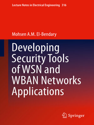 cover image of Developing Security Tools of WSN and WBAN Networks Applications